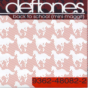 Álbum Back To School (Mini Maggit) de Deftones