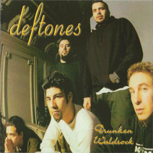 Álbum Drunken Waldrock de Deftones