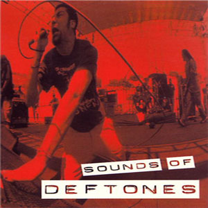 Álbum Sounds Of Deftones de Deftones