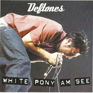 Álbum White Pony Am See de Deftones