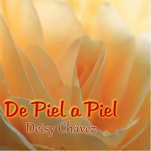 Álbum De Piel a Piel de Deisy Chávez