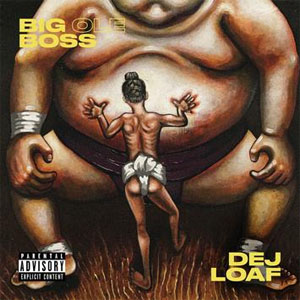 Álbum Big Ole Boss  de Dej Loaf