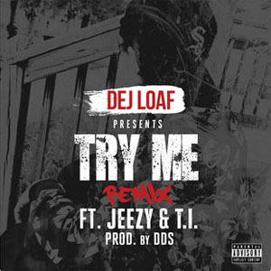 Álbum Try Me (Remix) de Dej Loaf