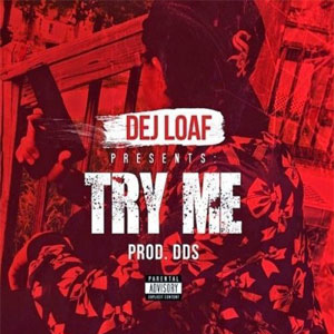 Álbum Try Me  de Dej Loaf