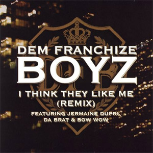 Álbum I Think They Like Me (Remix) de Dem Franchize Boyz