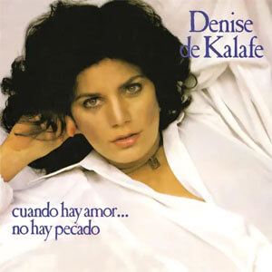 Álbum Cuando Hay Amor... No Hay Pecado de Denise De Kalafe