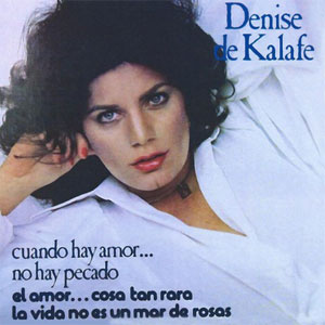 Álbum El Amor Cosa Rara de Denise De Kalafe