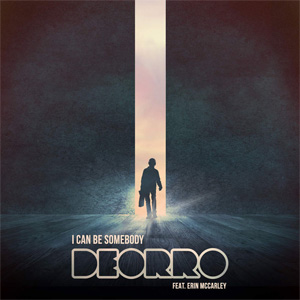 Álbum I Can Be Somebody de Deorro