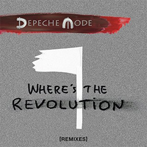 Álbum Where's The Revolution Remixes de Depeche Mode