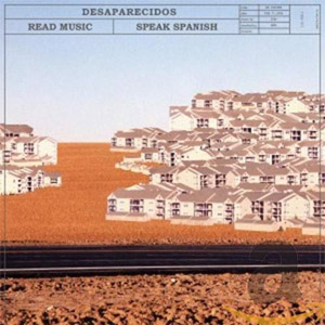 Álbum Read Music/Speak Spanish de Desaparecidos