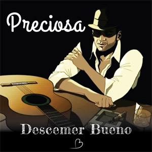 Álbum Preciosa de Descemer Bueno