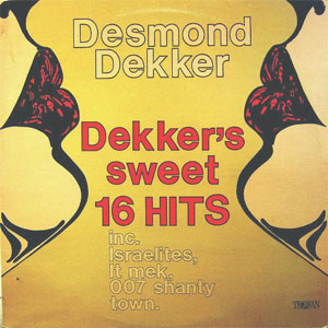 Álbum Dekker's Sweet Sixteen Hits de Desmond Dekker