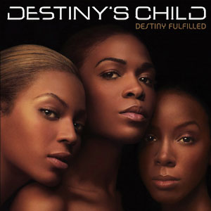 Álbum Destiny Fulfilled de Destiny's Child
