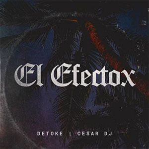 Álbum El Efectox de Detoke