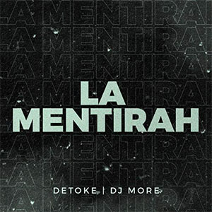 Álbum La Mentirah de Detoke