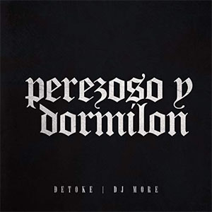 Álbum Perezoso y Dormilón de Detoke