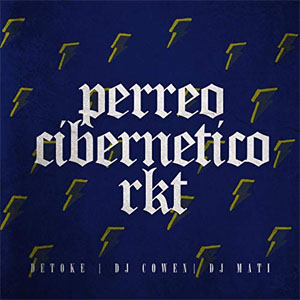 Álbum Perreo Cibernético Rkt de Detoke