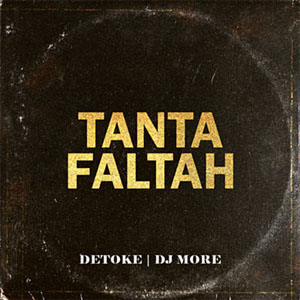 Álbum Tanta Faltah de Detoke