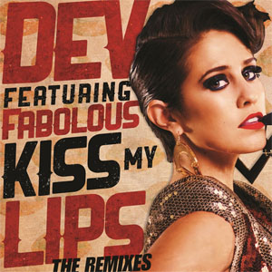 Álbum Kiss My Lips (The Remixes) de Dev