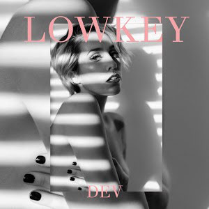 Álbum Lowkey de Dev