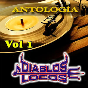 Álbum Antología, Vol. 1 de Diablos Locos