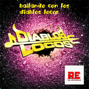 Álbum Bailando Con los Diablos Locos de Diablos Locos