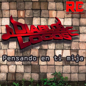 Álbum Pensando en Ti Mija de Diablos Locos