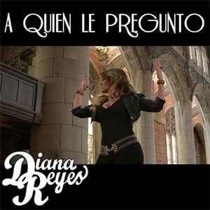 Álbum A Quién Le Pregunto de Diana Reyes