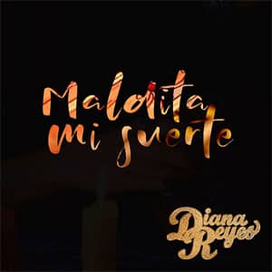 Álbum Maldita Mi Suerte de Diana Reyes