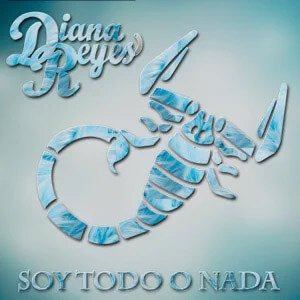 Álbum Soy Todo o Nada de Diana Reyes