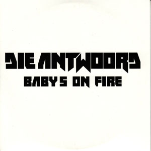 Álbum Baby's On Fire de Die Antwoord