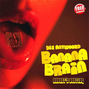 Álbum Banana Brain (Rabent's Bootleg) de Die Antwoord