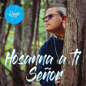 Álbum Hosanna a Ti Señor de Diego Daza