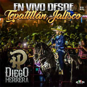 Álbum En Vivo Desde Tepatitlán, Jalisco de Diego Herrera