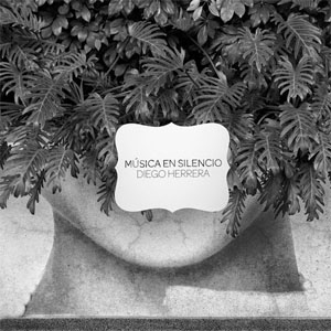 Álbum Música en Silencio de Diego Herrera