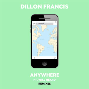 Álbum Anywhere (Remixes) de Dillon Francis
