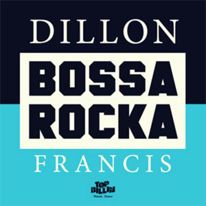 Álbum Bossa Rocka de Dillon Francis
