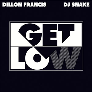 Álbum Get Low de Dillon Francis