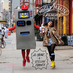 Álbum Money Makin' (Remixes) de Dillon Francis
