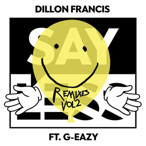 Álbum Say Less (Remixes, Volume 2)  de Dillon Francis
