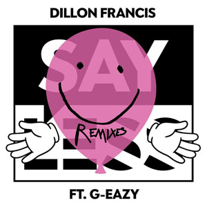 Álbum Say Less (Remixes) de Dillon Francis