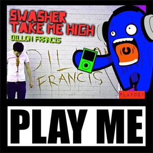 Álbum Swash Take Me High de Dillon Francis