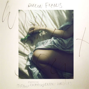Álbum Without You de Dillon Francis