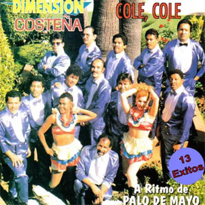 Álbum Cole Cole a Ritmo de Palo de Mayo de Dimensión Costeña