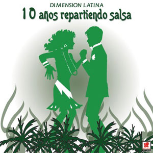 Álbum 10 Años Repartiendo Salsa de La Dimensión Latina