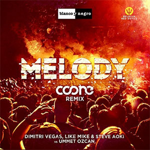 Álbum Melody (Coone Remix)  de Dimitri Vegas & Like Mike