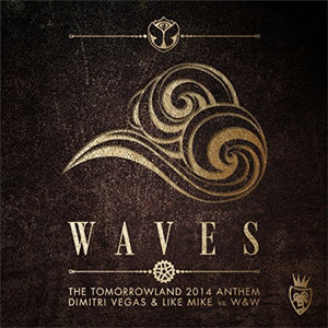 Álbum Waves (The Tomorrowland 2014 Anthem) de Dimitri Vegas & Like Mike