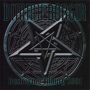 Álbum Destroying Tilburg 2001 de Dimmu Borgir