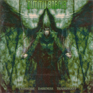Álbum Enthrone Darkness Triumphant de Dimmu Borgir