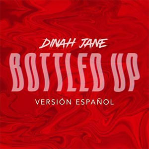 Álbum Bottled Up [Versión Español] de Dinah Jane